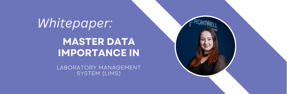 Whitepaper: Master Data Importance in Laboratory Management System