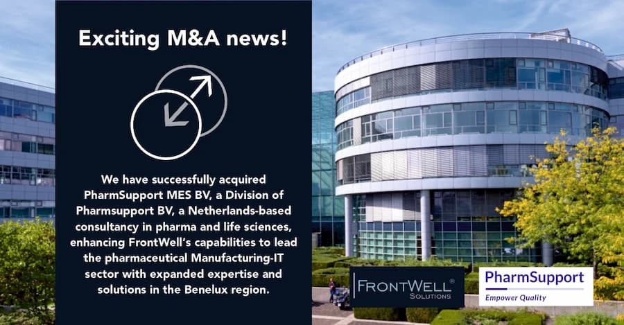 FrontWell Solutions strengthens its Life Sciences Manufacturing-IT Capabilities with Acquisition of PharmSupport