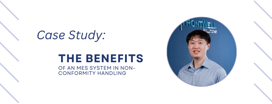 The benefits of an MES System in non-conformity handling